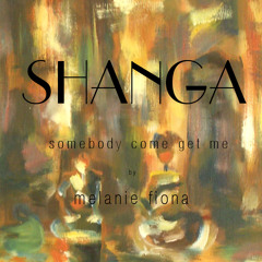 Somebody Come Get Me- Melanie Fiona (Cover) | SHANGA