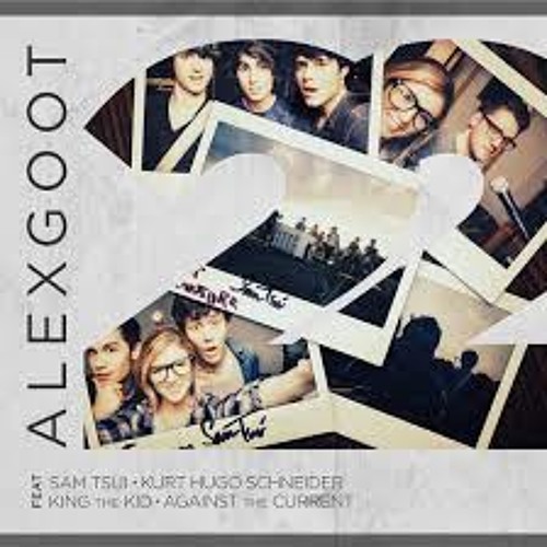 Alex Goot, Chrissy Costanza, Sam Tsui, Kurt Schneider, King The Kid - 22 (Taylor Swift)