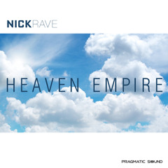 Nick Rave - Heaven Empire (Original Version)