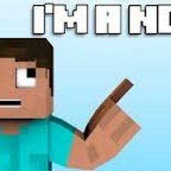 I'm a Noob - A Minecraft Parody