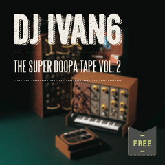 The Super Doopa Tape Vol.2