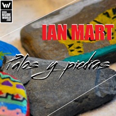 #0031 Ian Mart - Palos y piedras (Original mix)