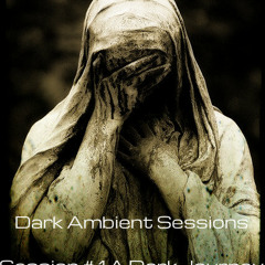 Dark Ambient Session #1