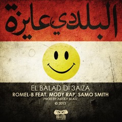 El Balad De 3aiza (Feat. Mody Rap & Samo Smith) | روميل بي - البلد دي عايزة