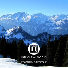 RoyGreen & Protone feat. LaMeduza - Alice (Intrigue 015)