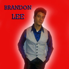 You Mean Everything To Me-Brandon Lee Cover