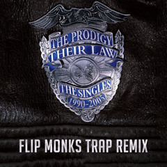The Prodigy - Their Law (Flip Monks Trap Remix) *FREE DOWNLOAD*