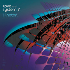 Rovo and System 7 - Hinotori (System 7 2013 Remix) (edit)