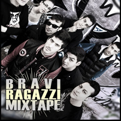 DJFrere-Bravi Ragazzi Mixtape (Traccia unica)