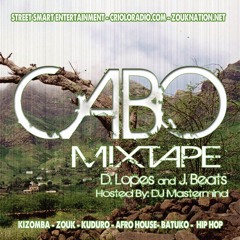 CABO  The Mixtape - D. Lopes and J. Beats Hosted by Dj Mastermind