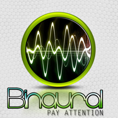 Binaural - I'm only going to do this once NOW AVAILABLE ON BEATPORT