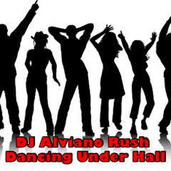 DJ Alviano Rush - Dancing Under Hall