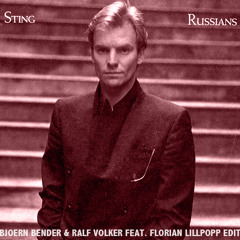 Sting - Russians - Bjoern Bender & Ralf Volker feat. Florian Lillpopp EDIT //FREE DOWNLOAD
