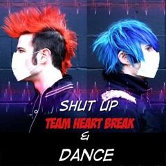 Shut up and Dance (SpiiNhA Remix) Team Heartbreak
