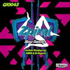 Zpiral - Slow Dancers ( HNBK Remix) Preview Exclusive Release on Beatport 2013-06-21