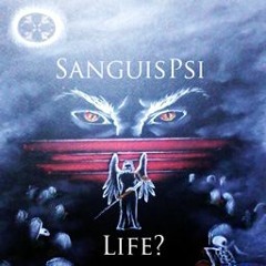 01 - SanguisPsi - SanguisPsi - Life [ Ft NevroVamp ]