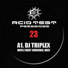 DJ Triplex - Boss Fight (Original Mix) -> OUT NOW ON Acid Test 23 (909London.com)