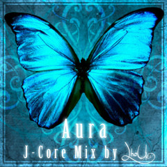 Aura (J-Core Mix)