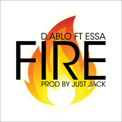 D.ablo - 'Fire' Ft Essa fka Yungun (Produced by Just Jack)