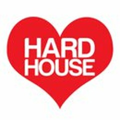 MAY HARD HOUSE