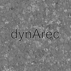 dynArec - The Spring Tides - 01 - Cancel The Cobbler