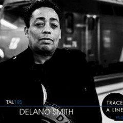 Mixul Zilei - Delano Smith - Trace A Line Martie 2013