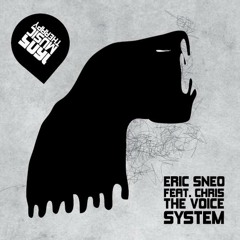 Eric Sneo & Chris The Voice - System (Original Mix) [1605]