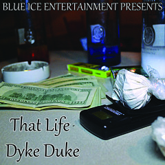 Dyke Duke - Buy A Pound [Prod. by Philip Podraza]