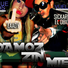 ANDAMOZ ZIN MIEDO - SICKARIO .Featuring. LAADY