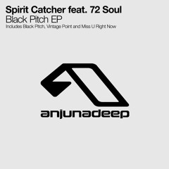 Spirit Catcher feat. 72 Soul - Black Pitch