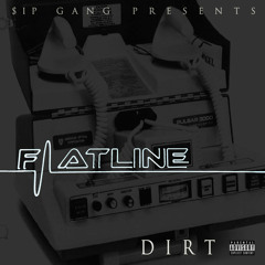 Dirt - Flatline