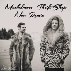 Macklemore - Thrift Shop (Now Remix)