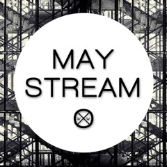 May Stream