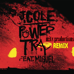 J. Cole - Power Trip (Mitz Productions Trap Remix)