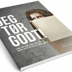 GRATIS e-bog: "JEG TØR GODT!" - Lær at stå ved den du er. (Helt uden at miste fatningen)