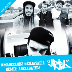 Eu Ja sabia ABELaBATIDA MarceloD2