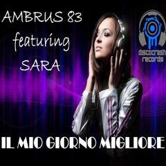 Ambrus 83 featuring Sara - Il mio giorno migliore