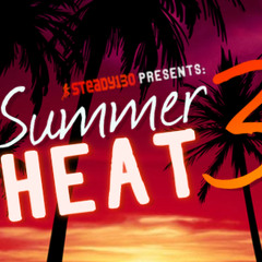 Steady130 Presents: Summer Heat, Vol. 3