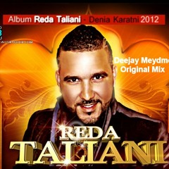 Réda Taliani Denia Keratni (Deejay Meydmoor Original Mix 2013)