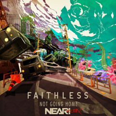 Faithless - Not going home (NEARI Rmx '13) // FREE DOWNLOAD!
