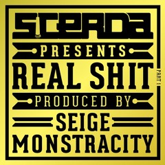 Real Shit Pt. I (Produced By Seige Monstracity)