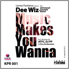 Lenny Fontana pres. Dee Wiz & The Universal Sounds Band - Music Makes You Wanna(DJ PP Remix)[TEASER]