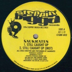 A - Saukrates - Still Caught Up