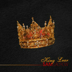 Sam Lachow - King Lear