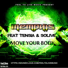 Move Your Body - Memphis Feat Tensia & Solive (Radio Edit)