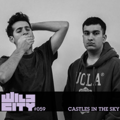 Wild City #059 - Castles In The Sky