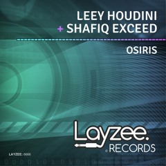 Leey Houdini & Shafiq Exceed - Osiris (Original Mix)