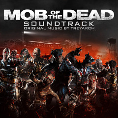 Call of Duty- Mob of the Dead- FULL SOUNDTRACK