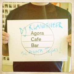 DJ KLANGFIEBER: AGORA Tapes Vol 1