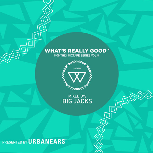 What's Really Good Mix Series Vol. 8 by Big Jacks